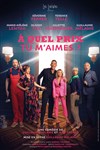 À quel prix tu m'aimes ? - Palais des Congrès du Cap d'Agde