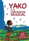Yako et le labyrinthe musical - Théâtre Pixel