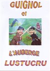 Guignol et l'auberge Lustucru - Le Petit Théâtre Magique