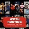 Witch Hunting - Opéra de Massy