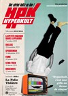 Hyperkult - A La Folie Théâtre - Grande Salle