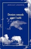 Derniers remords avant l'oubli - Théâtre du Nord-Ouest