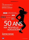 50 ans, ma nouvelle adolescence - Théâtre du Roi René 