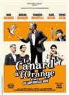 Le Canard à l'orange - Espace Charles Vanel