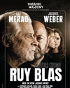 Ruy Blas | avec Jacques Weber et Kad Merad - Théâtre Marigny - Salle Marigny