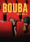 Bouba dans Neuf moi(s) - La Tache d'Encre