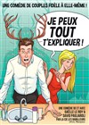 Je peux tout t'expliquer ! - Espace Gerson