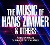 The Music of Hans Zimmer & others - Espace Mayenne