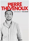 Pierre Thevenoux dans Life Coach - L'Ecrin