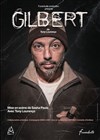 Gilbert - Théâtre Essaion