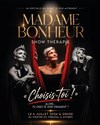 Madame Bonheur dans Choisis-toi - Théâtre le Tribunal