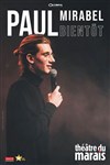 Paul Mirabel dans Bientôt - Théâtre du Marais
