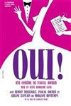 Oui ! - Comédie Triomphe