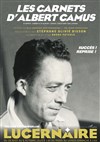 Les carnets d'Albert Camus - Théâtre Le Lucernaire