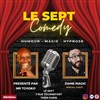 Le Sept Comedy - le sept