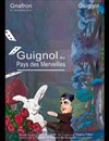 Guignol au Pays des Merveilles - Théâtre la Maison de Guignol - Café-théâtre