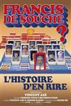 Vincent Azé dans Francis de souche ? - L'espace V.O