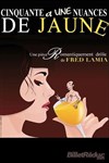 51 nuances de jaunes - Café Théâtre de la Porte d'Italie