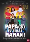 Papa(s) tu feras Maman ! - Théâtre de Verdure de Nézignan l'Evêque