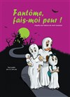 Fantôme fais moi peur ! - Kawa Théâtre