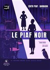 Le Piaf Noir - Rouge Gorge