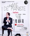 Une vie de pianiste - Théâtre des Brunes