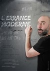 Alexandre Texier dans L'Errance Moderne - Théâtre de Poche Graslin
