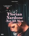 Florian Nardone dans Not All Men - Kezaco Café Théâtre