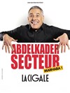 Abdelkader Secteur dans Marhaba ! - La Cigale