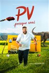 PV dans Presque vrai - We welcome 