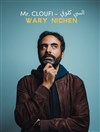 Wary Nichen dans Mr. Cloufi - La Scène Parisienne - Salle 2