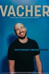 Grégory Vacher dans En attendant l'instant présent - Comédie de Tours