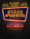 Stars d'un soir | avec Alil Vardar - La Grande Comédie - Salle 1