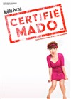 Noëlle Perna dans Certifié Mado - Le Patio de Camargue