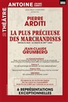 La plus précieuse des marchandises - Théâtre Antoine
