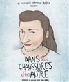 Dans les chaussures d'un autre - Théâtre La Luna - Salle 1