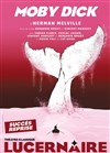 Moby Dick - Théâtre Le Lucernaire
