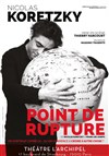 Nicolas Koretzky dans Point de rupture - L'Archipel - Salle 1 - bleue