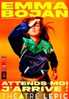 Affiche de Emma Bojan dans Attends-moi, j'arrive