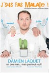 Damien Laquet dans J'suis pas malade ! - Les Arts dans l'R