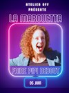 La Marouetta dans Faire pipi debout - Café de Paris