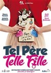 Tel père, telle fille - Théâtre Portail Sud