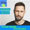 Maxime Sendré dans Intoussable - Café Théâtre de la Porte d'Italie