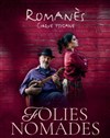 Romanès Cirque Tsigane : Folies Nomades - Chapiteau du Cirque Romanès - Paris 16