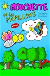 Mouchette et les papillons - Familia Théâtre 