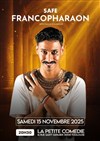 Safe dans Francopharaon - La Petite Comédie