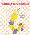 Vanille la Chenille - Théâtre de l'Atelier 44