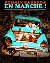 Romain Barreda dans En Marche ! - Espace Gerson