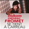 Frédéric Fromet se tient à carreau en duo - Maison de Quartier de Petit-Fort-Philippe