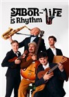 Sabor Life is Rhythm - Théâtre Notre Dame - Salle Bleue